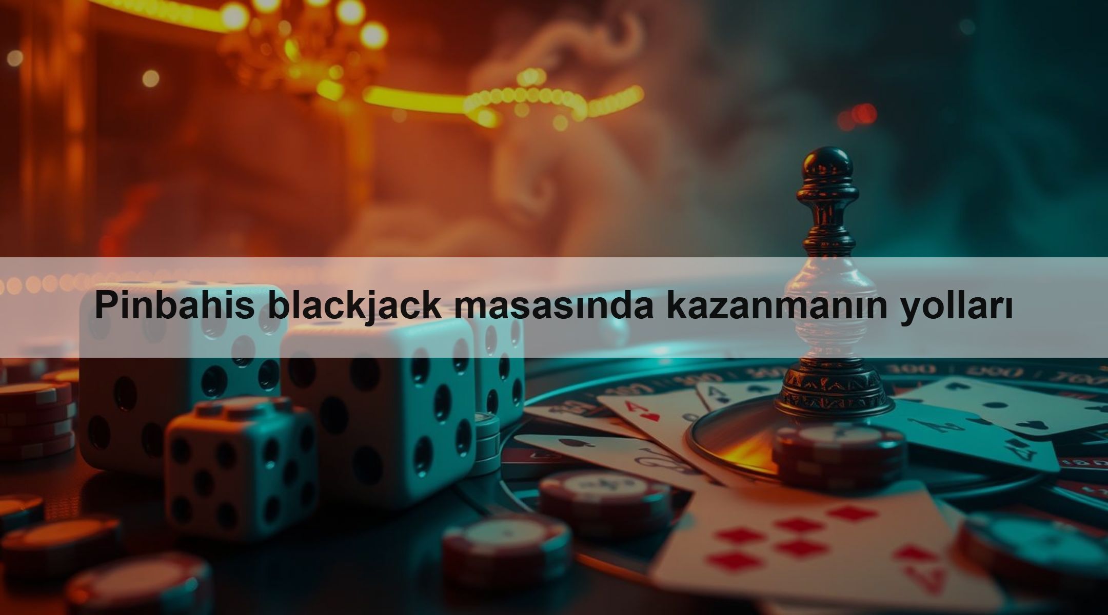 Pinbahis blackjack masasında kazanmanın yolları 1 Pinbahis blackjack masasında kazanmanın yolları