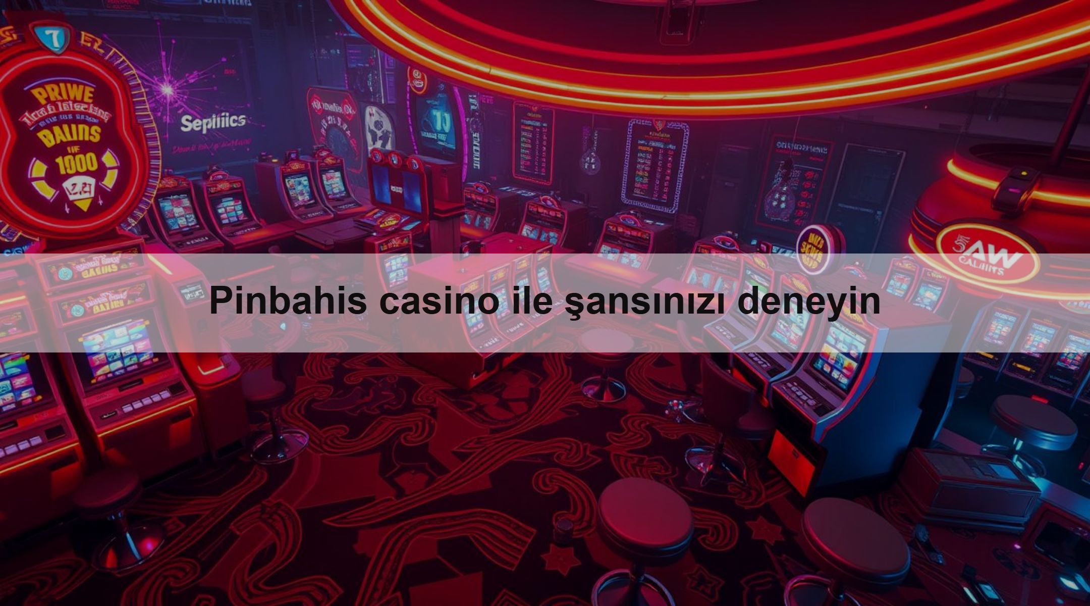 Pinbahis casino ile şansınızı deneyin 1 Pinbahis casino ile şansınızı deneyin